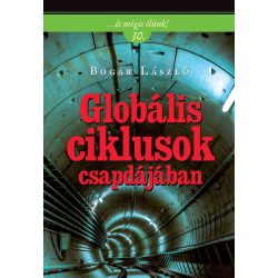 Bogár László: Globális ciklusok csapdájában