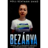 Noll-Szatmári Enikő: BEZÁRVA